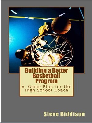cover image of Building a Better Basketball Program